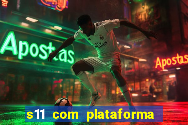 s11 com plataforma de jogos